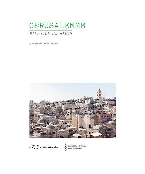Gerusalemme. Ritratti di città