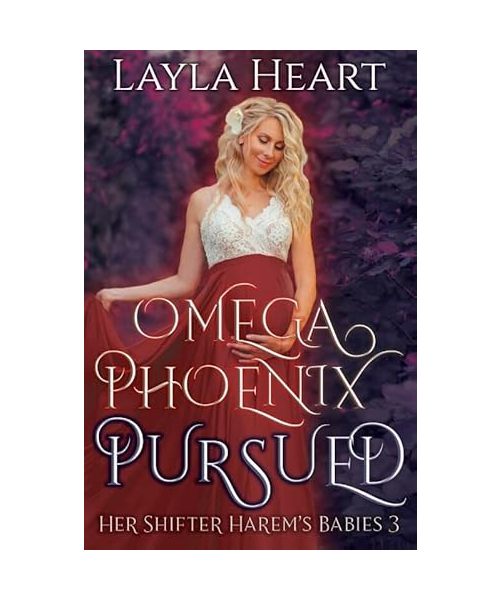 Omega Phoenix: Pursued (Her Shifter Harem's Babies, 3)