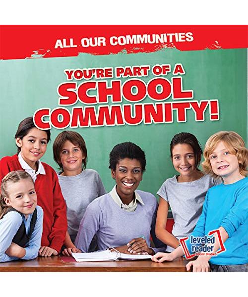 You're Part of a School Community! (All Our Communities)