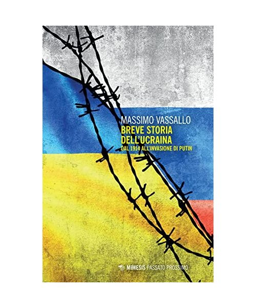 Breve storia dell'Ucraina. Dal 1914 all'invasione di Putin