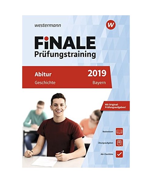 FiNALE Prüfungstraining 2019 Abitur Bayern. Geschichte