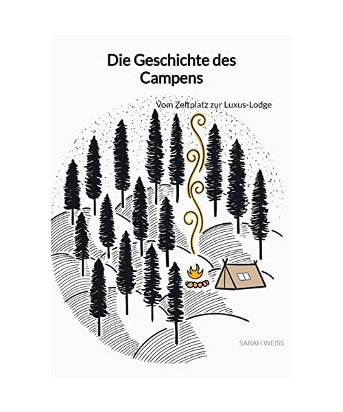 Die Geschichte des Campens