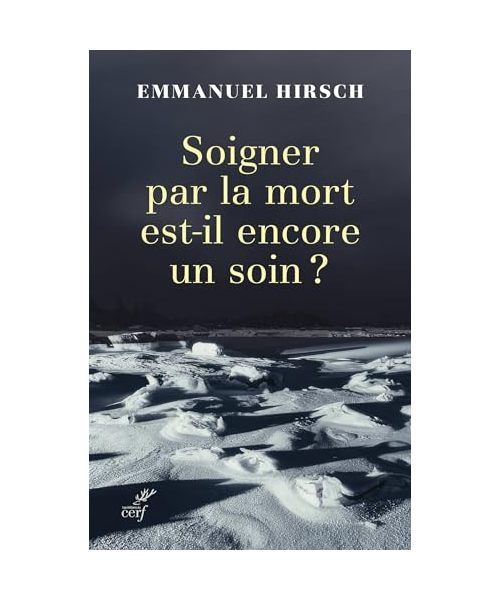 Soigner par la mort est-il encore un soin ?