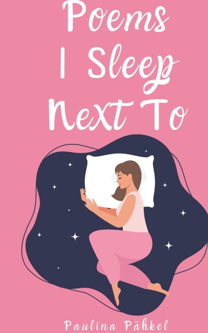 Poems I Sleep Next To