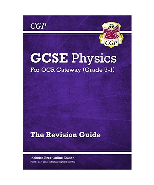 GCSE Physics OCR Gateway Revision Guide: Includes Online Edition, Quizzes & Videos