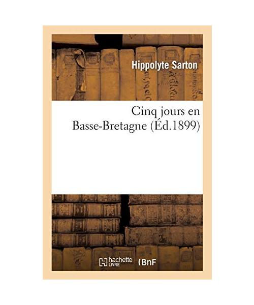 Cinq jours en Basse-Bretagne