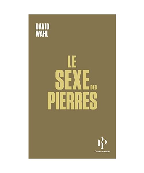 Le sexe des pierres: Suivi de Les Hommes paysages
