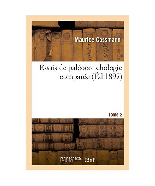 Essais de paléoconchologie comparée. Tome 2