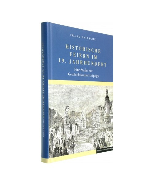 Historische Feiern im 19. Jahrhundert