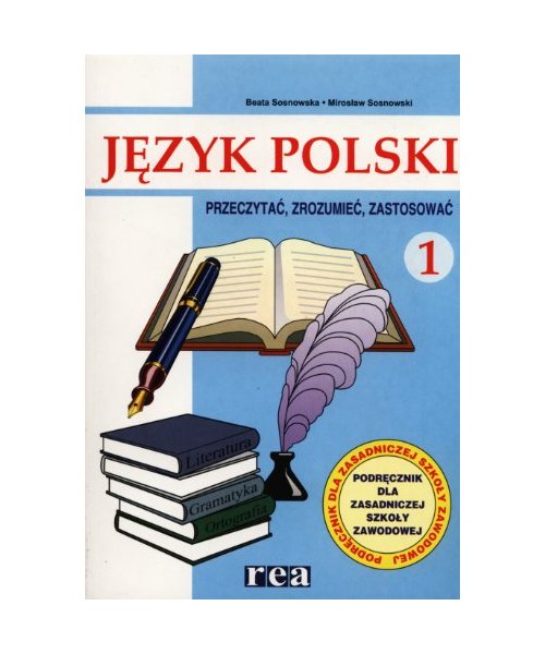 Jezyk polski 1 Podrecznik Teksty i konteksty Przeczytac, zrozumiec, zastosowac