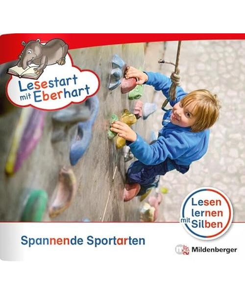 Lesestart mit Eberhart: Spannende Sportarten: Themenheft für Erstlesekinder, Lesestufe 3 (Lesestart mit Eberhart: Lesen lernen mit Silben - Themenhefte für Erstlesekinder - 5 Lesestufen)