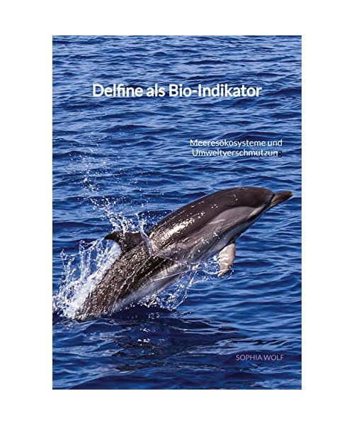 Delfine als Bio-Indikator