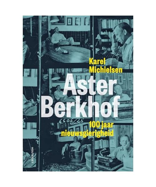 Aster Berkhof: 100 jaar nieuwsgierigheid