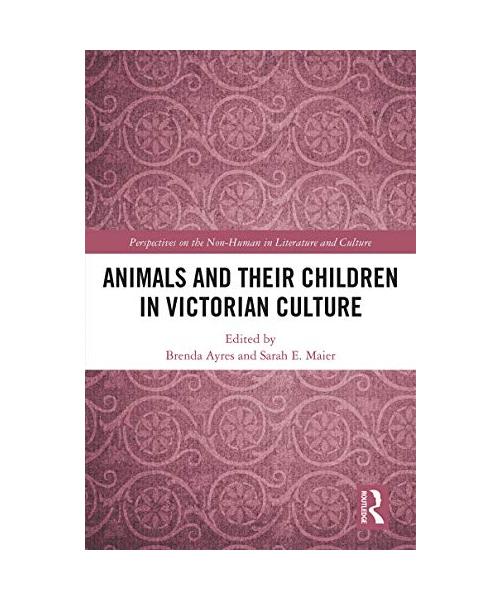 Animals and Their Children in Victorian Culture