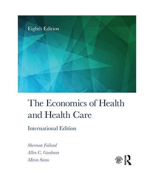 The Economics of Health and Health Care