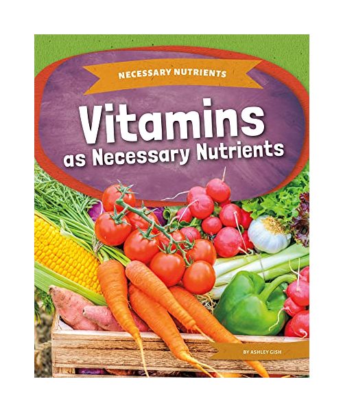 Vitamins as Necessary Nutrients