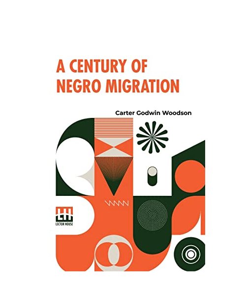 A Century Of Negro Migration
