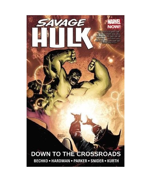 Savage Hulk, Volume 2: Down to the Crossroads