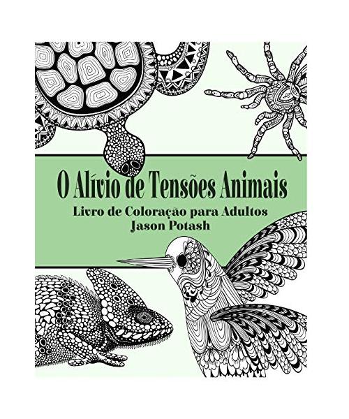 O Alívio de Tensões Animais Livro de Coloração para Adultos