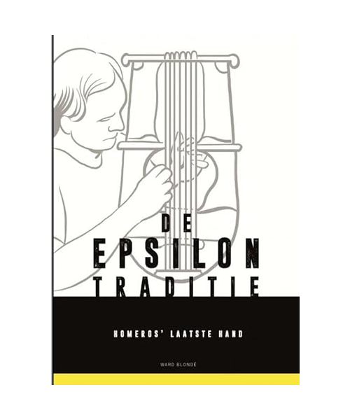 De Ionische Epsilon-traditie: Homeros' laatste hand