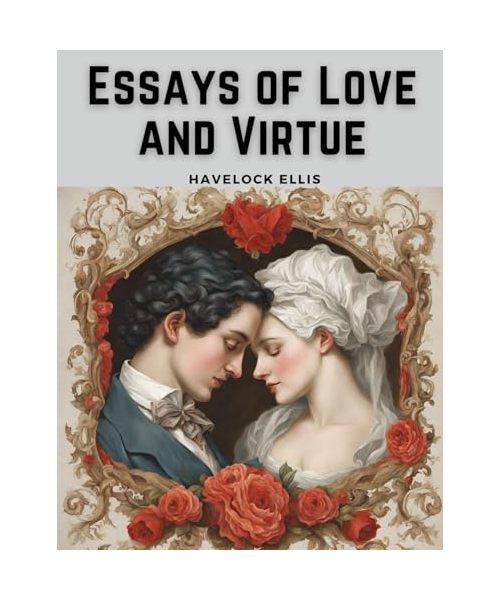 Essays of Love and Virtue