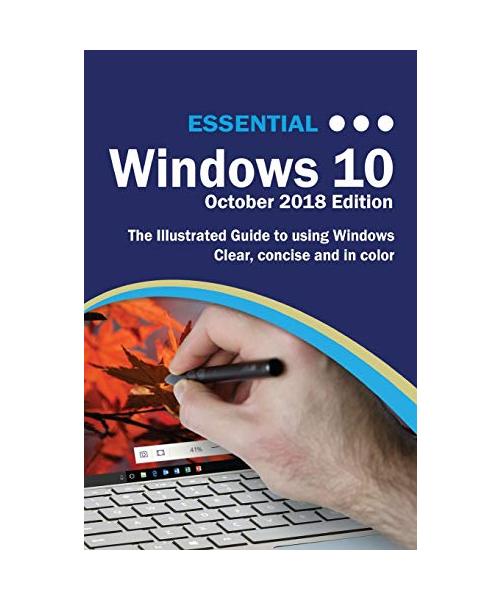 Essential Windows 10 October 2018 Edition