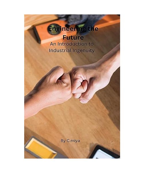Engineering the Future Engineering the Future