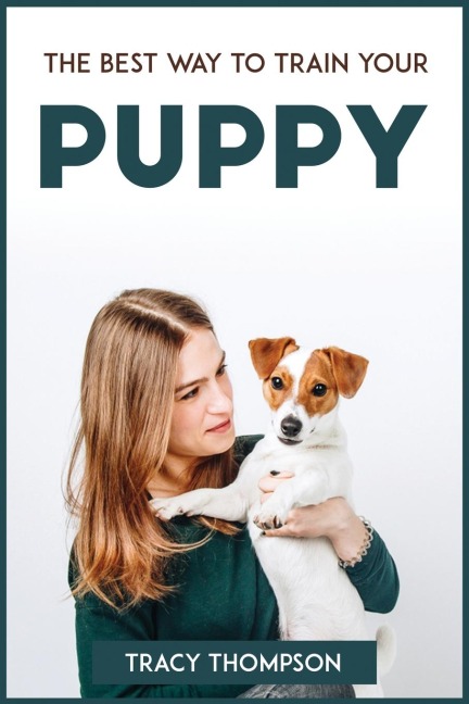 The Best Way to Train Your Puppy