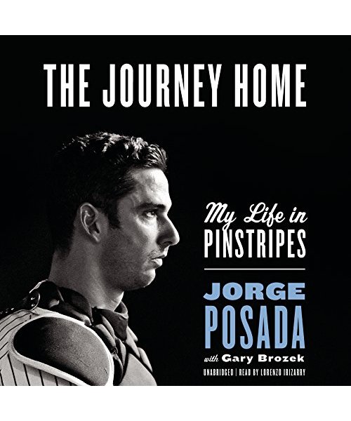 The Journey Home: My Life in Pinstripes