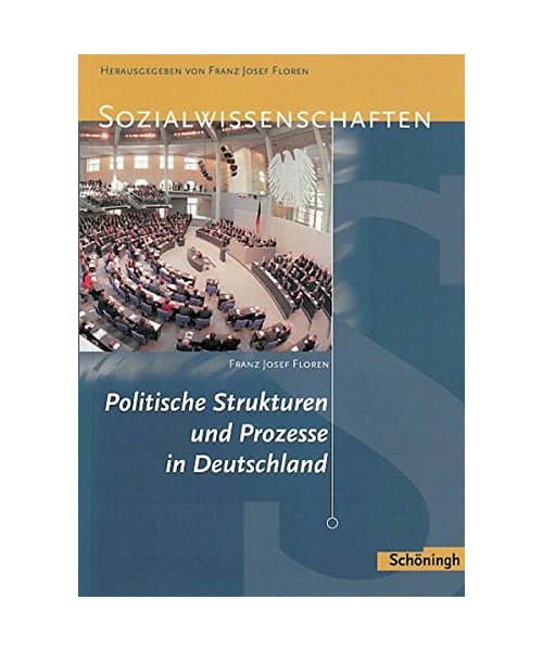 Sozialwissenschaften 2. Politische StruKturen und Prozesse in Deutschland