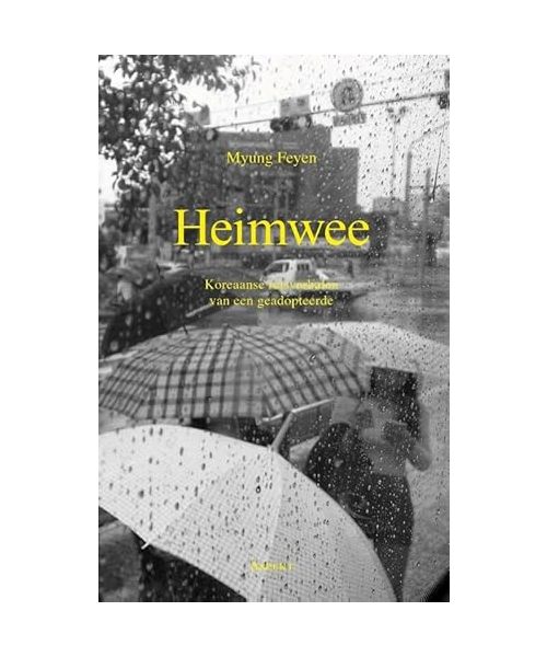 Heimwee: Koreaanse reisverhalen van een geadopteerde