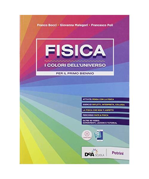 Fisica. I colori dell'universo. Per le Scuole superiori. Con e-book. Con espansione online