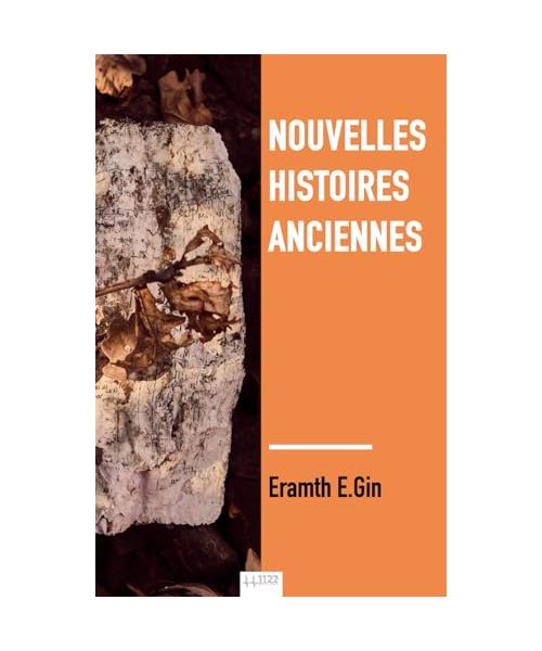 Nouvelles histoires anciennes