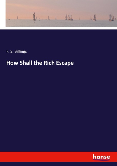 How Shall the Rich Escape