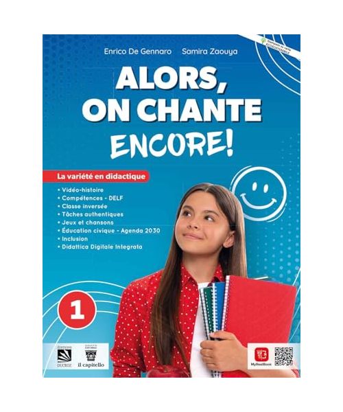Alors, on chante! Encore. Avec Le cahier du citoyen. Per la Scuola media. Con e-book. Con espansione online (Vol. 1)