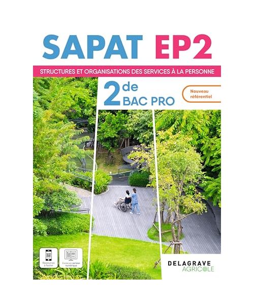 SAPAT - EP2 - 2de Bac Pro SAPAT (2024) - Pochette élève: Enseignements professionnels EP2 - Structures et organisations des services à la personne