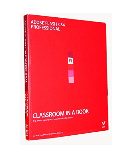 Adobe Flash CS4 Professional Classroom in a Book