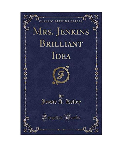 Mrs. Jenkins Brilliant Idea (Classic Reprint)