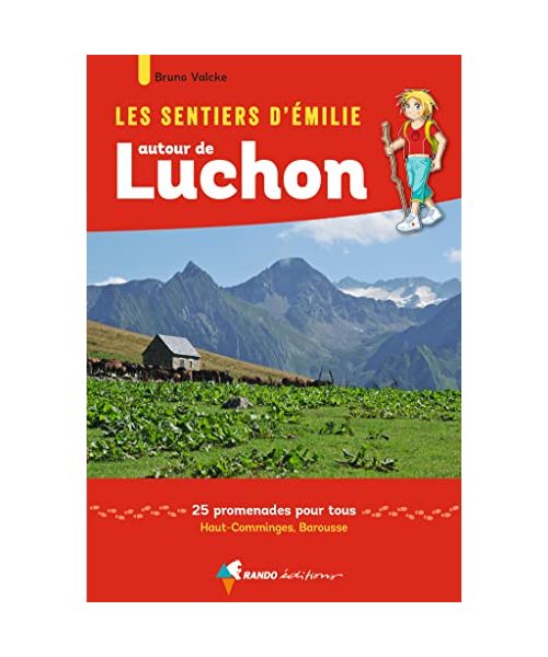 EMILIE AUTOUR DE LUCHON: Haut-Comminges, Barousse