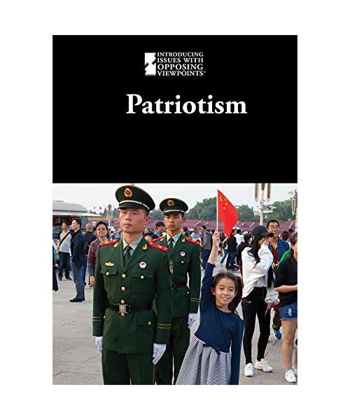 Patriotism (Introducing Issues With Opposing Viewpoints)