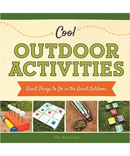 Cool Outdoor Activities:: Great Things to Do in the Great Outdoors