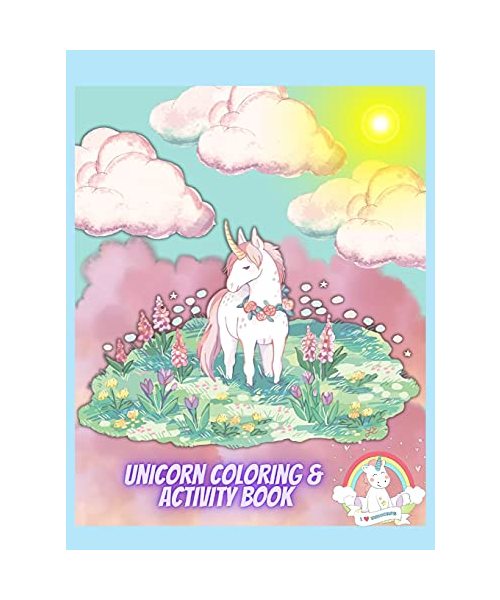 Unicorn Coloring & Activity Book: - Big Coloring Book For Kids,276 pages, Activity Book For Kids Ages 2-4,4-8, Coloring Pages, Dot Marker, Scissors ... & Amazing Book to Learn, Practice and Relax!