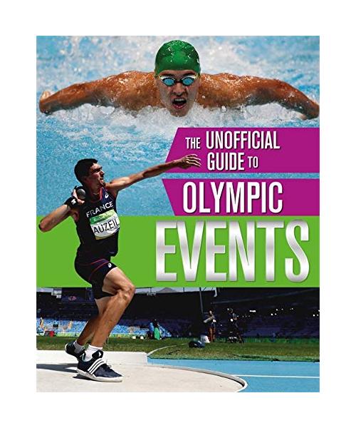 The Unofficial Guide to the Olympic Games: Events