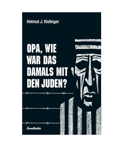 Opa, wie war das damals mit den Juden?