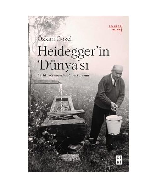 Heideggerin Dünyasi