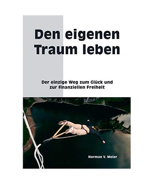 Den eigenen Traum leben
