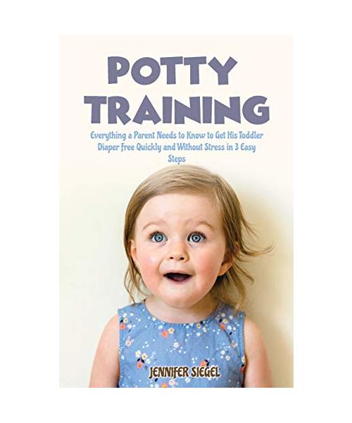 Potty Training: The Last Positive Parenting Guide to Potty Training. Toddler Discipline Tips and Tricks for Happy Kids and Peaceful Pa
