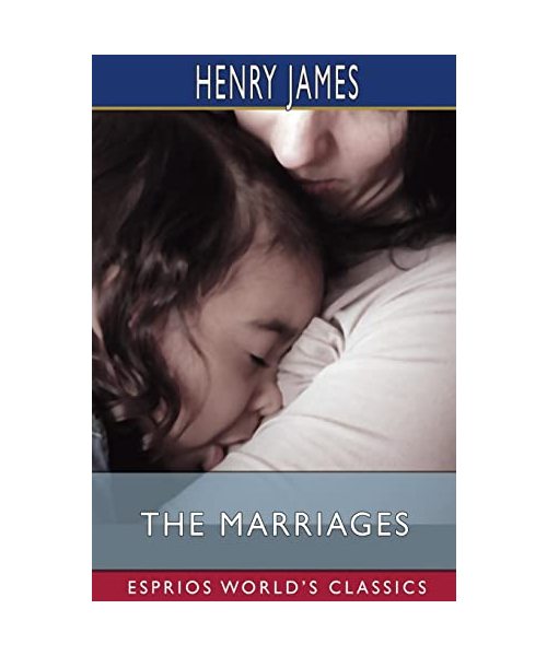 The Marriages (Esprios Classics)