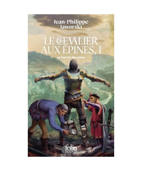 Le chevalier aux épines: Le tournoi des preux (1)