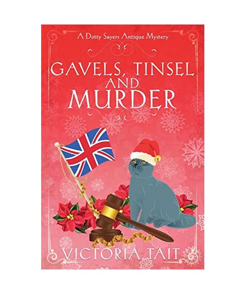 Gavels, Tinsel and Murder: A British Cozy Mystery with a Female Amateur Sleuth